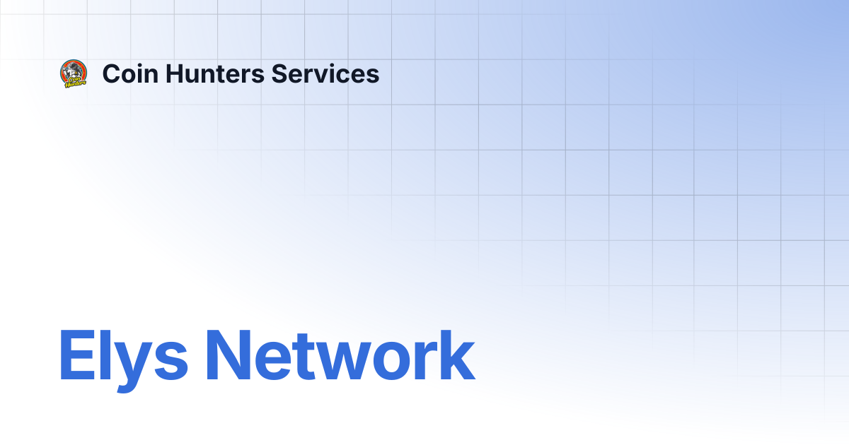 Elys Network | Coin Hunters Services